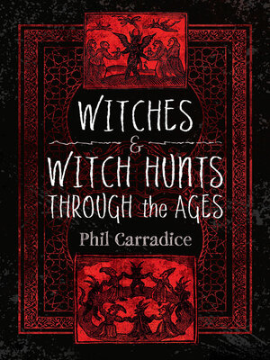 cover image of Witches and Witch Hunts Through the Ages